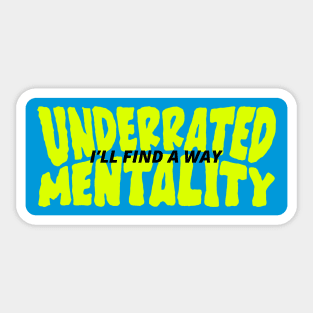 underrated mentality word lettering art Sticker